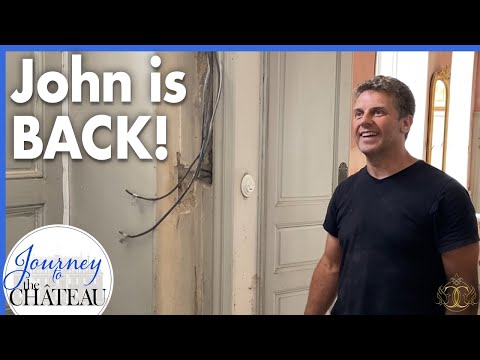 John is Back! Revealing SHOCKING ELECTRICAL Issues at the CHATEAU - Journey to the Château, Ep. 121