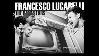 Francesco Lucarelli & The Raw Stars - Find the Light Tour - Postcards from the road