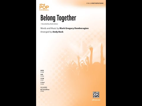 Belong Together (2-Part) arr. Andy Beck – Score & Sound