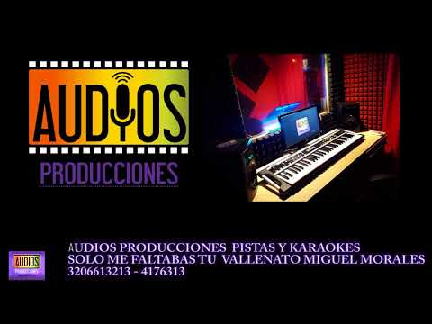 Solo me faltabas tu -  Miguel morales - pista