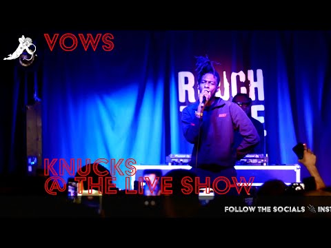Knucks - Vows @ The Live Show #AlphaPlace
