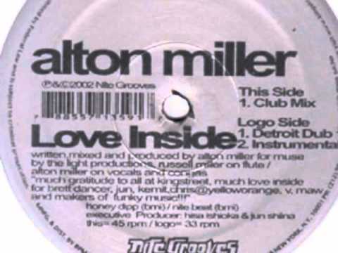Alton Miller - Love Inside (Detroit Dub)