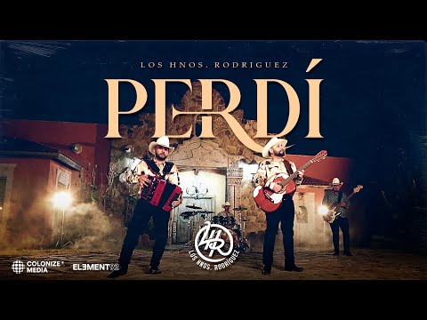 Los Hnos. Rodriguez - Perdí (Video Oficial)
