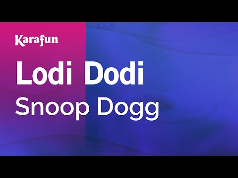 Lodi Dodi - Snoop Dogg | Karaoke Version | KaraFun