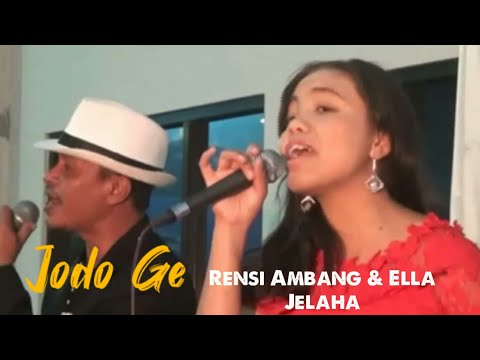 Jodo Ge "Live Perform" - Rensi Ambang & Ella Jelaha