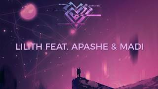 Dabin - Lilith feat. Apashe &amp; Madi