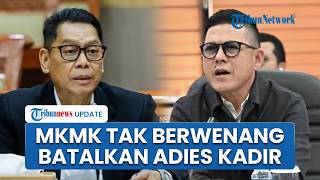 Komentar DPR soal Desakan Copot Adies Kadir: MKMK Tak Berwenang Batalkan Pengangkatan Adies Kadir