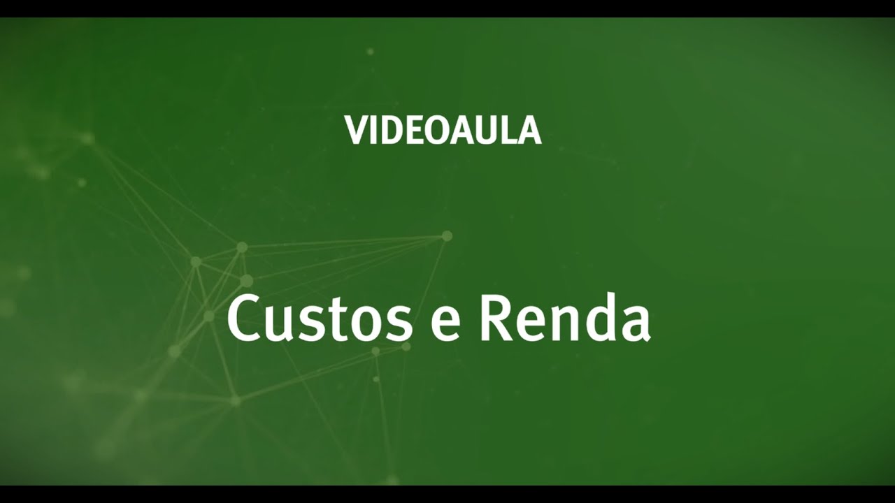 Videoaula Custo e Renda - Administração Rural - Senar Espírito Santo