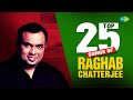 Top 25 Songs Of Raghab Chatterjee | Chaowa Paowa Ja Kichhu Mor | Joy Maa Durga | বাংলা গান