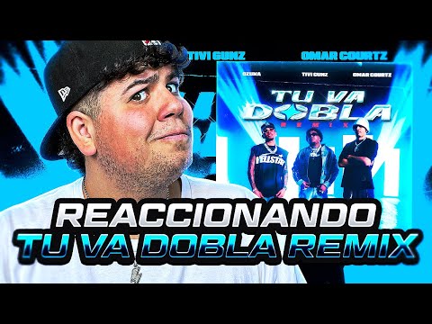 REACCIONO a TU VA DOBLA REMIX - TIVI GUNZ x OZUNA x OMAR COURTZ