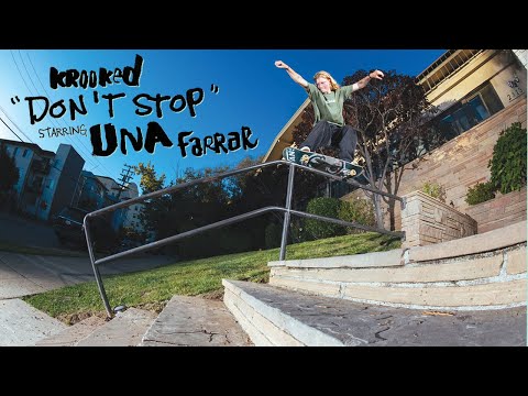 preview image for Krooked Skateboards' "Dont Stop" Featuring Una Farrar