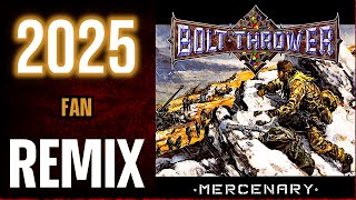 2025 BOLT THROWER Mercenary fan remix