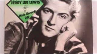 Jerry Lee Lewis - My Baby Don't Love No One But Me