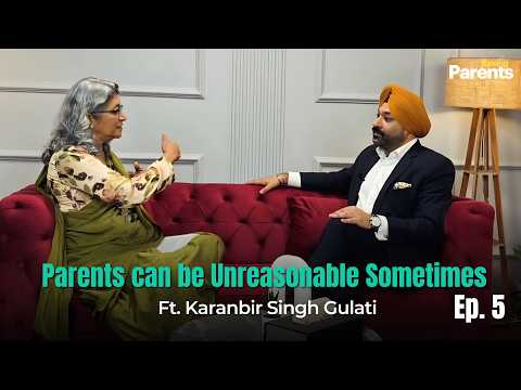 All they want is your time ft. Karanbir Singh Gulati on Losing Parents | Ep. 6 | Raising Parents