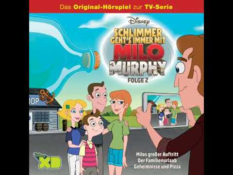02: Milos großer Auftritt / Der Familienurlaub / Geheimnisse und Pizza (Hörspiel zur Disney