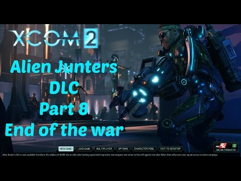 Xcom 2 Alien Hunters DLC Part 8 Jane Souls kills all 3 Avatars to save the day!