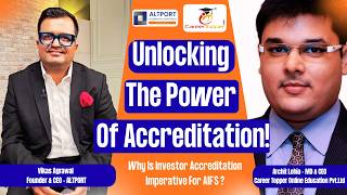 Unlocking the Power of Accreditation: Why Investor Accreditation Is Imperative for AIFs