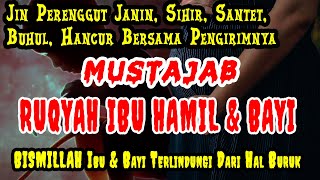 Download lagu RUQYAH PELINDUNG IBU HAMIL & BAYI || Menangkal Jin Kiriman, Santet, Sihir & Gangguan Ghoib lainnya mp3