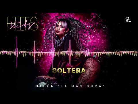 Milka La Mas Dura - Soltera (Cover Audio)
