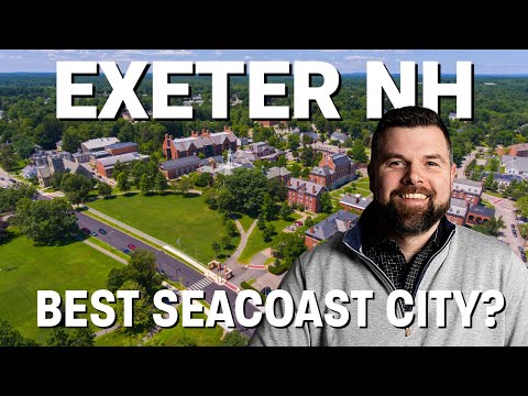 Is Exeter NH the BEST Seacoast City?  Explore NH | Moving to NH