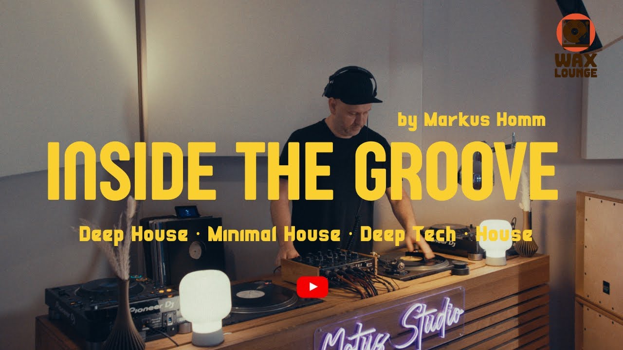 Inside the Groove by Markus Homm — Deep House / Minimal House / Deep Tech / House