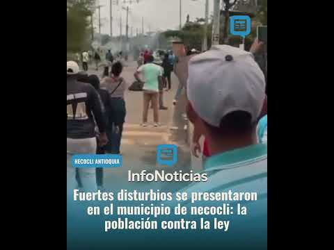 Fuertes disturbios se presentaron en necocli Antioquia