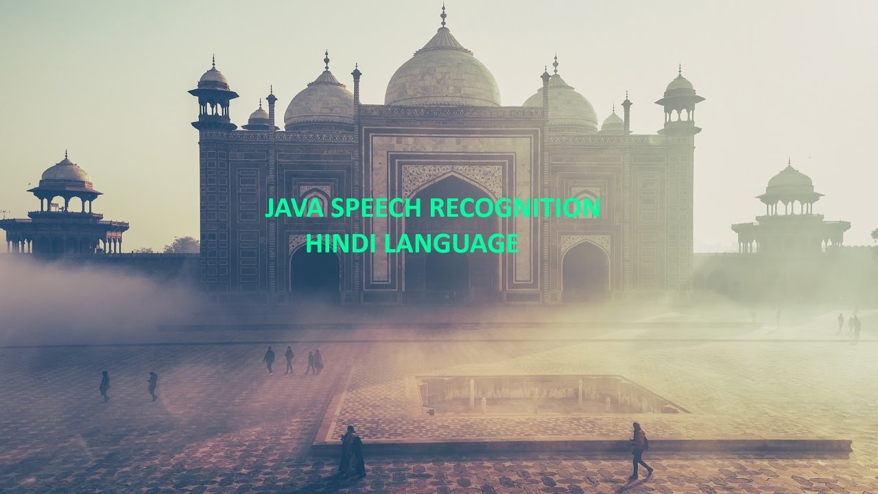 Java Speech Recognition Tutorial 1.1 Hindi Language