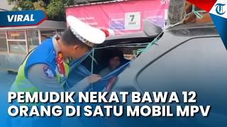 Aksi Nekat Pemudik Bawa 12 Orang pakai Mobil MPV, Pintu Belakang sampai Dipasangi Terpal