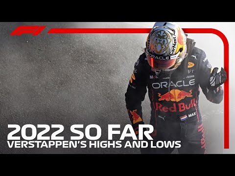 The Highs And Lows Of Max Verstappen's 2022 Season - So Far!