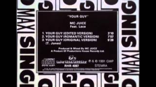 MC Juice &  Lace - Your Guy (Edited Version)