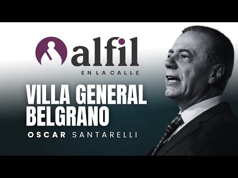 #AlfilenlaCalle | Villa General Belgrano | Oscar Santarelli