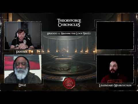 Theoryforge Chronicles: Episode 15 - Raiding the Loot Vault