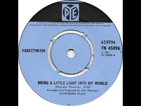 (7a) Pickettywitch - Bring A Little Light Into My World