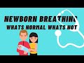 Newborn Breathing What S Normal And What S Not