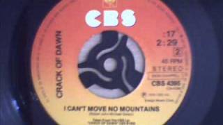 Crack Of Dawn - I Can't Move No Mountains.