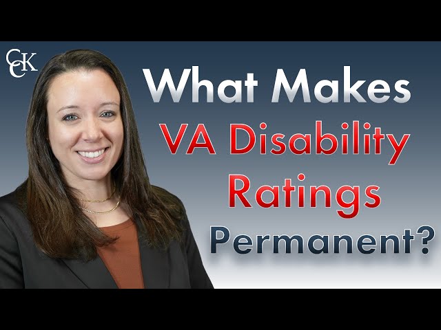 What Makes Your VA Disability Rating Permanent?