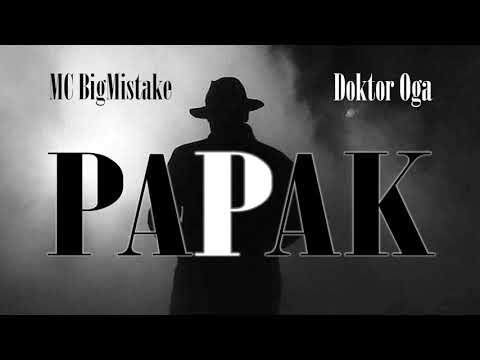 MC BigMistake feat. Doktor Oga - Papak (Official Audio)
