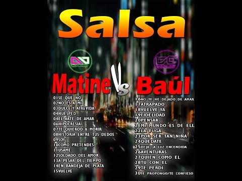 SALSA MATINE  VS SALSA BAÚL @DJDANY /@DJELBERT