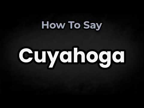 How To Pronounce Cuyahoga? (CORRECTLY) Meaning & Pronunciation