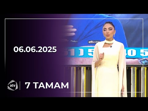 7 Tamam / 06.06.2025