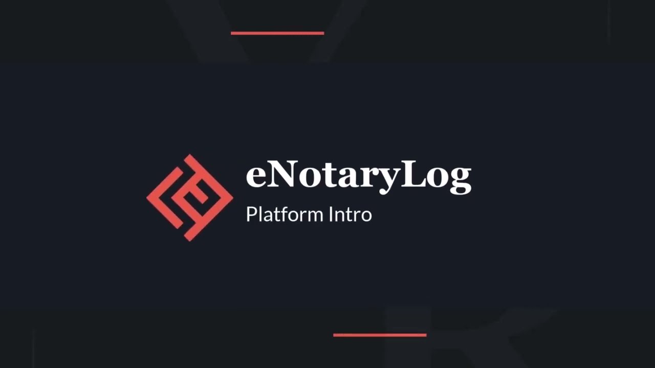 eNotaryLog Platform Intro