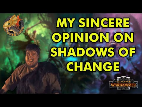 Let's talk about Shadows of Change...