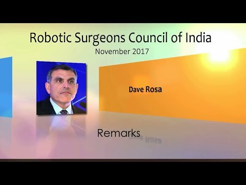 Dave J. Rosa, VP Intuitive Surgical RSC Remarks