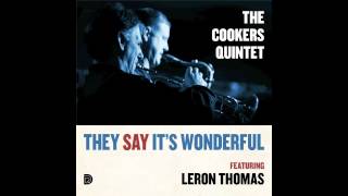 The Cookers Quintet - That Say It's Wondering ft. Leron Thomas