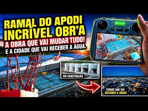 CONSTRUÇÃO DO RAMAL DO APODI NA TRANSPOSIÇÃO EM UIRAÚNA NA PARAÍBA!
