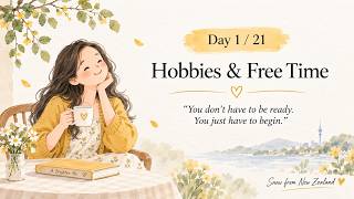Day 1 - Hobbies & Free Time | 21days speaking challenge