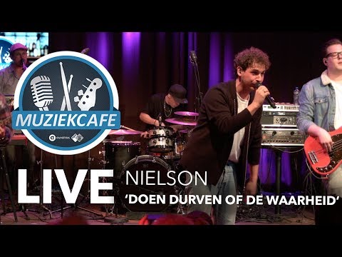 Nielson - 'Doen, Durven Of De Waarheid' live bij Muziekcafé