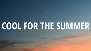 Demi Lovato - Cool for the Summer (Lyrics) &quot;I can keep a secret, can you?&quot; [Tiktok Song]