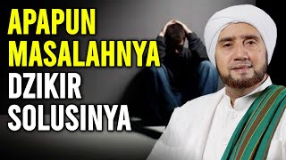 Download lagu Apapun Masalahnya Dzikir Solusinya - Habib Syech bin Abdul Qodir Assegaf | Ceramah Habib Syech mp3