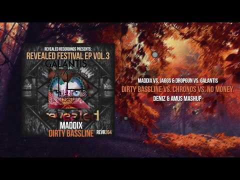 Dirty  Bassline vs. Chronos vs. No Money (Deniz & Amus Mashup)